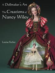 Cover of: A Dollmaker's Art: The Creations Of Nancy Wiley