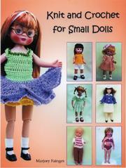 Cover of: Knit and Crochet for Small Dolls