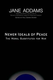Cover of: Newer ideals of peace by Jane Addams