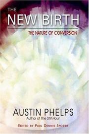 Cover of: The new birth by Phelps, Austin