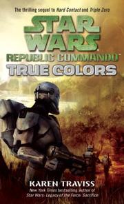 Star Wars - Republic Commando - True Colors by Karen Traviss