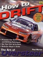 Cover of: How to Drift: The Art of Oversteer (S-A Design)