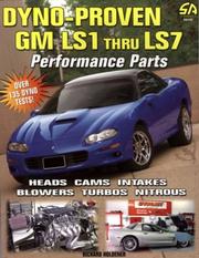 Cover of: Dyno-Proven GM LS1 Thru LS7 Performance Parts (S-A Design)