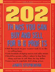 Cover of: 202 things you can buy and sell for big profits by Stephenson, James