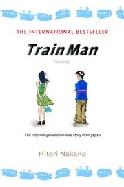 Cover of: Train Man: The Novel (Del Rey Books)
