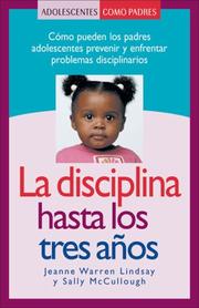 La disciplina hasta los tres anos by MARILYN REYNOLDS