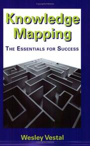 Cover of: Knowledge Mapping: The Essentials for Success