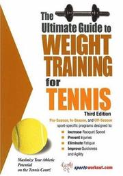 Cover of: The Ultimate Guide to Weight Training for Tennis (Ultimate Guide to Weight Training for Sports) (Ultimate Guide to Weight Training for Tennis) (Ultimate Guide to Weight Training for Tennis) | Robert G. Price