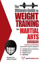 Cover of: Ultimate Guide to Weight Training for Martial Arts (Ultimate Guide to Weight Training...)