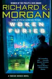Cover of: Woken Furies: A Takeshi Kovacs Novel (Takeshi Kovacs)