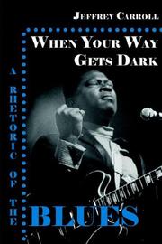 Cover of: When Your Way Gets Dark by Jeffrey Carroll