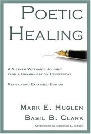 Cover of: Poetic Healing by Mark E. Huglen, Basil B. Clark, Bernard L. Brock, Mark E. Huglen, Basil B. Clark, Bernard L. Brock