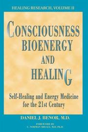 Cover of: Consciousness, bioenergy, and healing