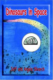 Front cover of Dinosaurs In Space by Jeffrey Skvarch