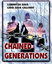 Cover of: Chained generations by Luminitza Sava, Luminitza Sava