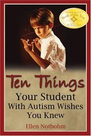 Ten things your student with autism wishes you knew by Ellen Notbohm