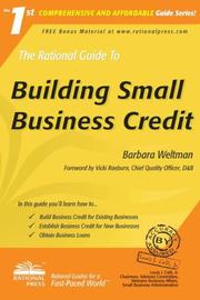Cover of: The Rational Guide to Building Small Business Credit (Rational Guides) (Rational Guides) by Barbara Weltman