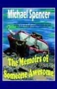 Cover of: The Memoirs of Someone Awesome