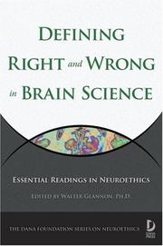 Cover of: Defining Right and Wrong in Brain Science: Essential Readings in Neuroethics (Dana Press - Dana Foundation Series on Neuroethics)