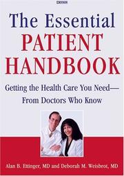 Cover of: The Essential Patient Handbook: Getting the Health Care You Need - From Doctors Who Know