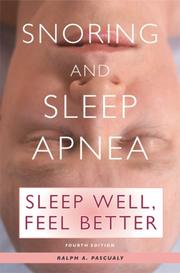 Cover of: Snoring and Sleep Apnea by Ralph A. Pascualy, Ralph A. Pascualy