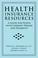 Cover of: Health Insurance Resources: A Guide for People with Chronic Disease and Disability (Health Insurance Resources: A Guide for People with Chronic Disease)