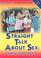 Cover of: Straight Talk about Sex