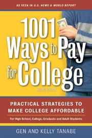 Cover of: 1001 Ways to Pay for College: Practical Strategies to Make College Affordable (1001 Ways to Pay for College)