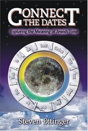 Cover of: Connecting the Dates: Exploring the Meaning of Jewish Time