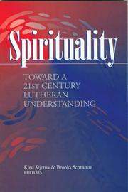 Cover of: Spirituality: Toward A 21st Century Lutheran Understanding