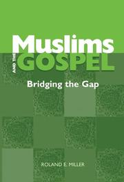 Cover of: Muslims and the Gospel by Roland E. Miller
