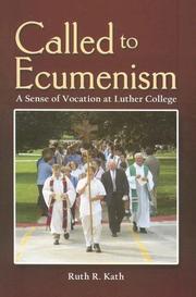 Cover of: Called to Ecumenism: A Sense of Vocation at Luther College