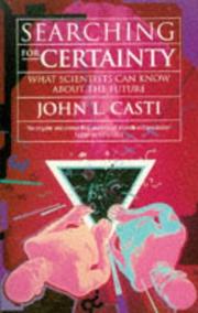 Cover of: Searching for Certainty: What Scientists Can Know About the Future
