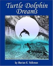 Cover of: Turtle Dolphin Dreams | Marian K. Volkman