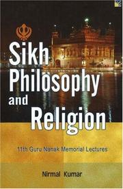 Cover of: Sikh Philosophy and Religion: 11th Guru Nanak Memorial Lectures