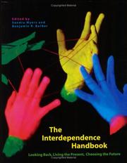Cover of: The Interdependence Handbook: Looking Back, Living the Present, Choosing the Future
