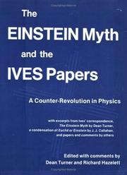 Cover of: The Einstein Myth and the Ives Papers by Dean Turner; Richard Hazelett