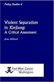 Cover of: Violent Separatism in Xinjiang: A Critical Assessment