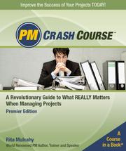 Cover of: PM Crash Course, Premier Edition: A Crash Course in Real-World Project Management