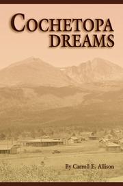 Cochetopa Dreams by Carroll E. Allison