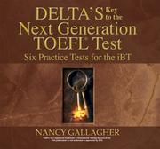 Cover of: Delta's Key to the Next Generation TOEFL Test by Nancy Gallagher, Nancy Gallagher