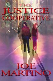 Cover of: The Justice Cooperative by Joseph Paul Martino