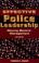 Cover of: Effective police leadership