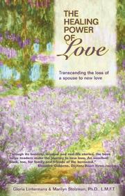 The healing power of love by Gloria Lintermans, Marilyn Stolzman