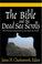 Cover of: The Bible and the Dead Sea Scrolls: Vol 1