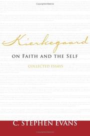 Cover of: Kierkegaard on faith and the self by C. Stephen Evans