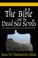 Cover of: The Bible and the Dead Sea Scrolls: Vol 1