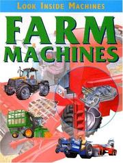 Cover of: Farm Machines (Look Inside Machines) by Jon Richards