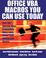 Cover of: Office VBA Macros You Can Use Today