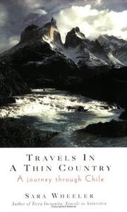 Cover of: Travels in a thin country: a journey through Chile